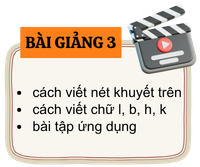 Bài giảng 3 Luyện chữ đẹp Online