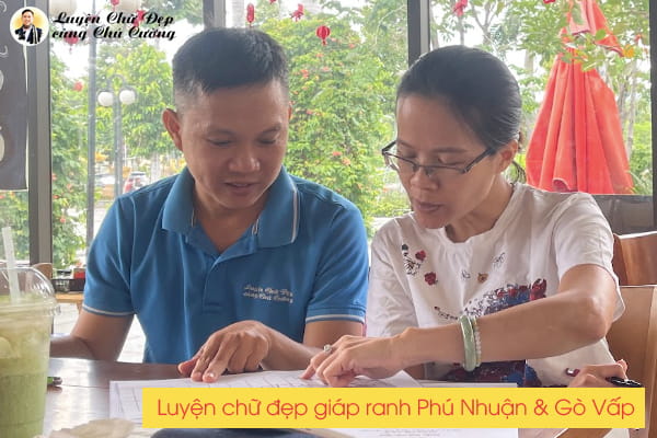 Lớp rèn chữ đẹp khu vực Phú Nhuận và Gò Vấp uy tín cùng Chú Cường dành cho mọi lứa tuổi